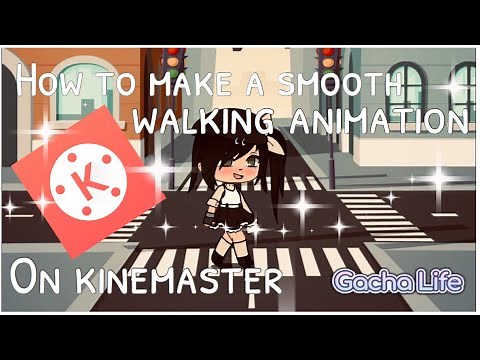 Smooth Walking On Gacha Tutorial | KINEMASTER | iiGachaRilez |
