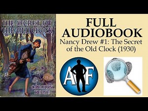 Nancy Drew: The Secret of the Old Clock - Full Audiobook