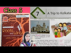 A TRIP TO KOLKATA, Class 5 (Lesson 7 ) English # Roots and Wings #APS