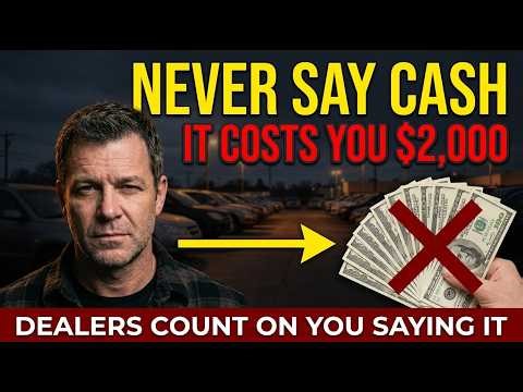 Why Dealers LOVE When You Say 'I'm Paying Cash' | The $2,000 Mistake Everyone Celebrates