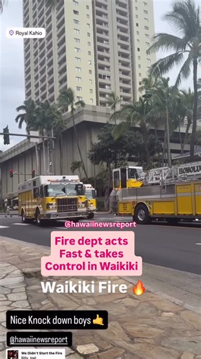 Hawaii News Report on Instagram: "Fire dept acts Fast & takes Control in Waikiki of kuhio. Mahalo to @honolulufiredepartment @jack_wrangell @hope.alohax"