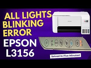 Resolving the All Lights Blinking Issue in Epson EcoTank Printer Models (epson l3156,Epson L3150)