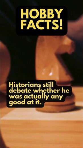 HOBBY FACTS! Did you know Napoleon was obsessed with chess?