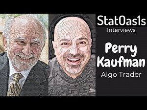 Algo trading chat with Perry Kaufman