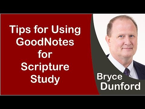 Bryce on Tips for Using GoodNotes for Scripture Study