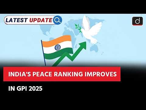 Global Peace Index 2025 | GPI | Latest Update | Drishti IAS English