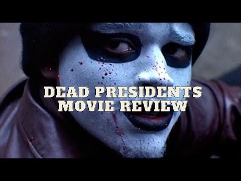 Dead Presidents Movie Review : Black History Month Movie Reviews