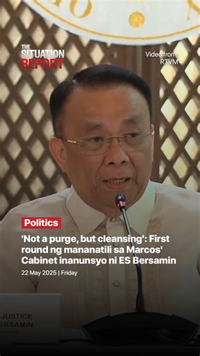 'NOT A PURGE BUT CLEANSING': First round ng mga mananatili sa Marcos Cabinet, inanunsyo na ni ES Bersamin #TheSituationReport | The Situation Report