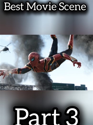 Best Movie Scene Part 3: Spider-Man Highlights