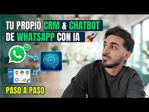 Cómo crear tu propio CRM y Chatbot de WhatsApp con IA (Tutorial Paso a Paso) 🚀