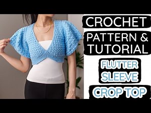 How to Crochet a Flutter Sleeve Top | Pattern & Tutorial DIY