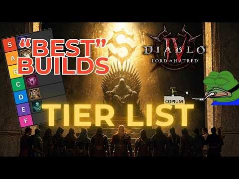 Tier List with the BEST Builds to Play for Lord of Hatred - Diablo 4