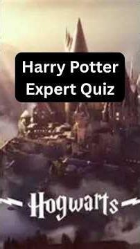 Harry Potter expert quiz part 1