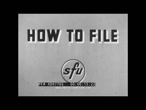 “ HOW TO FILE ” WWII ERA METAL FILES & FILING TECHNIQUES INSTRUCTIONAL FILM XD97765