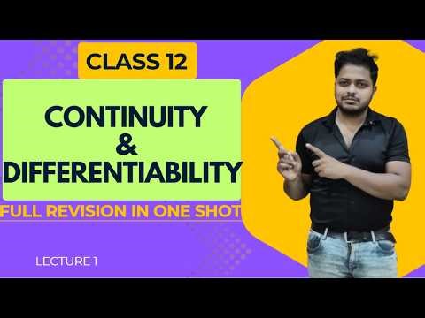 🚀 Class 12 Maths –Continuity & Differentiability | Full Concept + PYQs + Tricks | One Shot Revision|