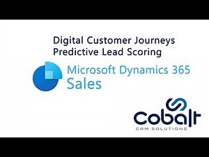 Digital Customer Journeys & Predictive Lead Scoring (D365 Sales)