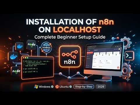 Learn n8n from Scratch | Install n8n on Localhost in 10 Minutes
