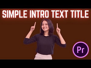 How to Create this Simple Intro Text Title in Adobe Premiere Pro