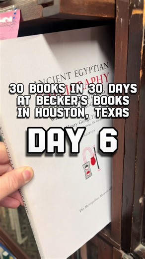 Ancient Egyptian Calligraphy by Henry George Fischer, Day 6 of 30 Books in 30 Days at Becker's Books. #usedbookstores #houston #htxbookcrawl #egypt #hieroglyphics
