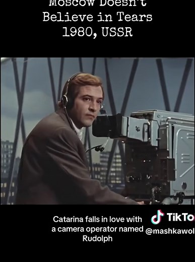 Moscow Doesn’t Believe in Tears: A Classic Soviet Film