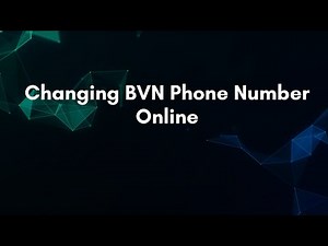 Changing BVN Phone Number Online