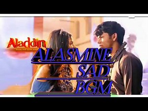 Alasmine sad theme song || S1 version 2 ╏Aladdin naam toh suna hoga
