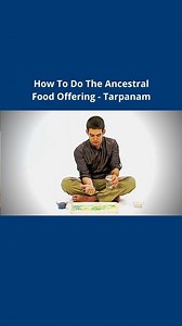 How to do Ancestor Offering (Tarpanam)