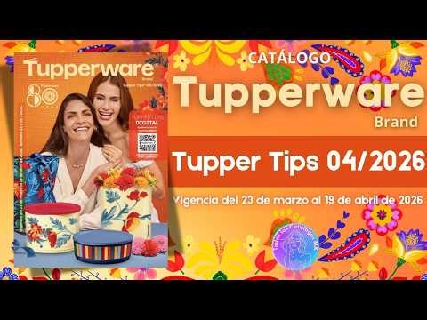 🏵️CATÁLOGO TUPPERWARE TUPPER TIP 04 2026 | Celebrando a Mamá🏵️🌸🌻🌼