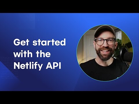 Get started with the Netlify API