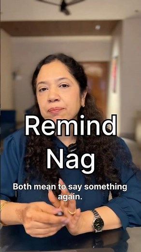 Remind vs Nag — Stop Confusing These Words!