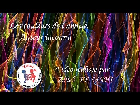 Les couleurs de l'amitié. Lu par Zineb EL MAHI