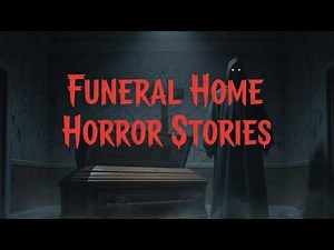 5 Most Disturbing True Funeral Home Horror Stories