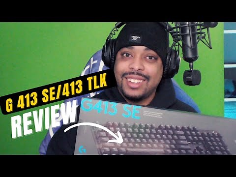 Review: Logitech G413 SE/G413 TLK SE