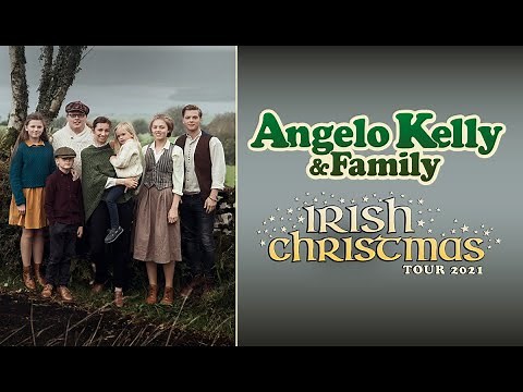 Angelo Kelly & Family - Irish Christmas Tour 2021