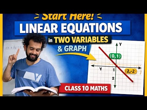 Introduction to Linear Equations in Two Variables & Graph | Class 10 Maths|NCERT