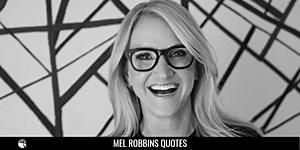 55 Motivational Mel Robbins Quotes To Charge You Up