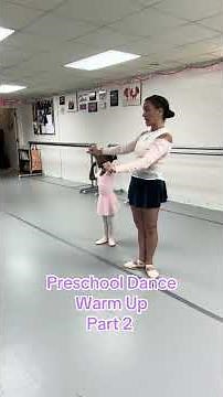 Preschool Dance Warm-Up Series: Part 2 🎶❤️👯
