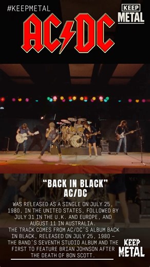“Back in Black” was released as a single on July 25, 1980, in the United States, followed by July 31 in the U.K. and Europe, and August 11 in Australia. The track comes from AC/DC’s album Back in Black, released on July 25, 1980 — the band’s seventh studio album and the first to feature Brian Johnson after the death of Bon Scott. #acdc #AngusYoung #MalcolmYoung #PhilRudd #CliffWilliams #BrianJohnson #BonScott | Keep Metal