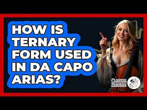 How Is Ternary Form Used In Da Capo Arias?