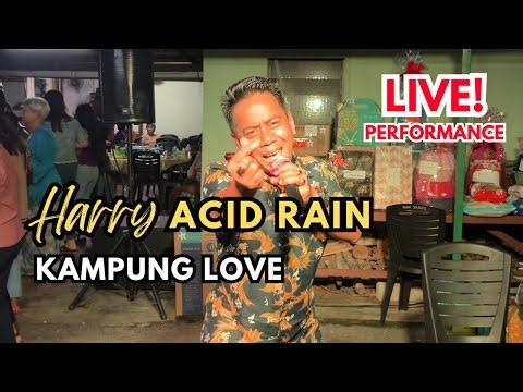 Kampung Love - Harry (Acid Rain) • LIVE Performance Rami ‘Potluck’ Zon Ntangan Kampung Rayang 2024