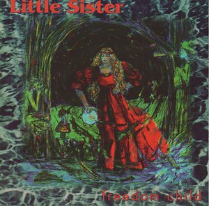 Little Sister - Freedom Child