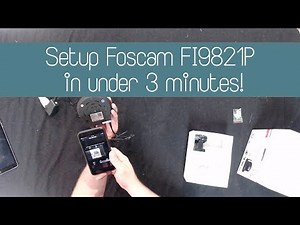 Foscam FI9821P Setup