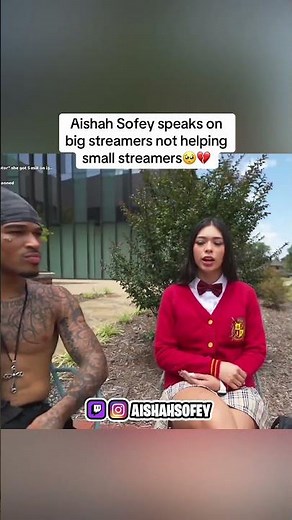 Aishah Sofey speaks on big streamers not helping small streamers