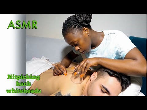 Asmr Nitpicking Back Whiteheads | Poking & Tickling