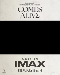 No better place to Come Alive than in IMAX with Eric Church. Experience the Grammy nominated album Evangeline vs The Machine, and his catalog hits, exclusively in IMAX Feb 11 & 14 | Eric Church