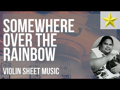Violin Sheet Music: How to play Somewhere over the Rainbow by Israel Kamakawiwo'ole