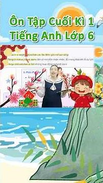 Ôn tập cuối học kì tiếng anh lớp 6 #hoctienganh #tienganhlop6 #ontapcuoihk1 #sachgiaokhoalop6