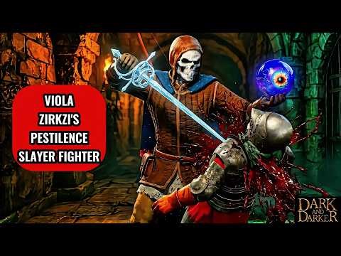 VIOLA ZIRKZI'S PESTILENCE SLAYER FIGHTER! Dark and Darker