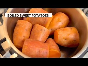 Boiled Sweet Potatoes | How to Cook Sweet Potatoes | Easy Recipe