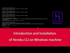 Introduction and Installation of Heroku CLI on Windows machine